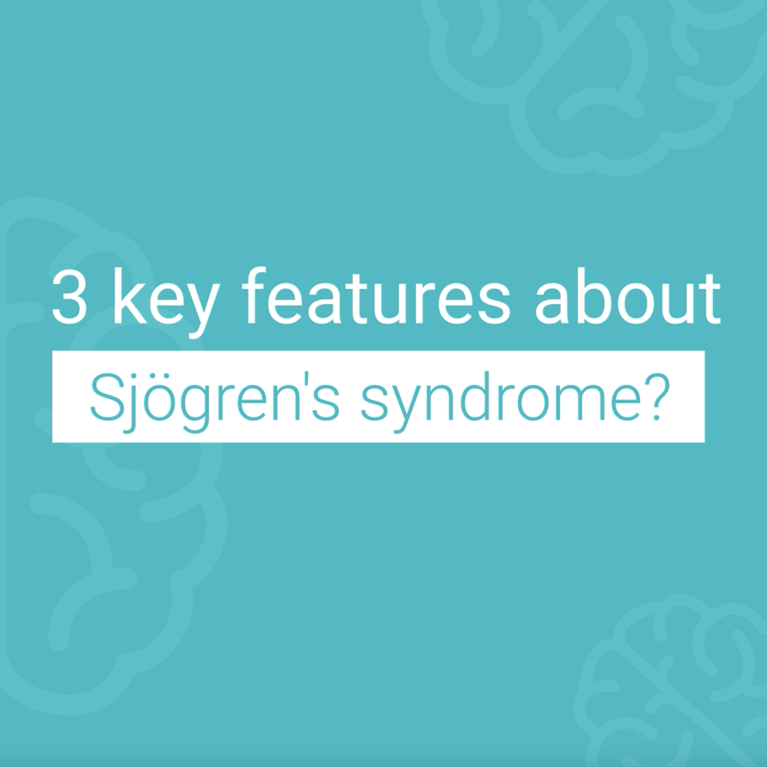 Sjögren's syndrome awareness video coverage
